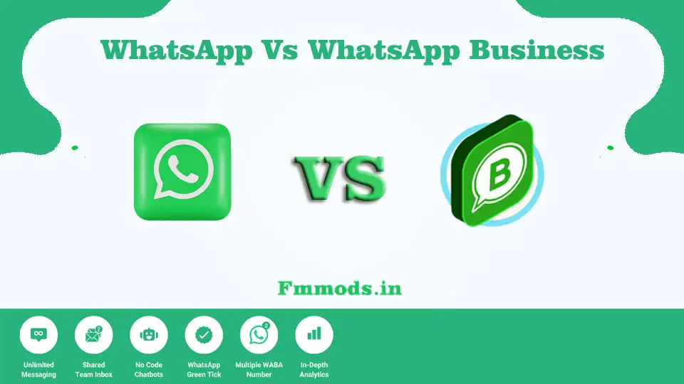 WhatsApp Vs WhatsApp Business – Key Differences You Need to Know